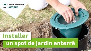 Comment installer un spot de jardin enterré Leroy Merlin [upl. by Fannie872]