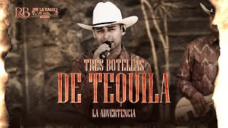 La Advertencia  Tres Botellas De Tequila Video Oficial En Vivo [upl. by Sibyl]