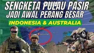 AWAL PERANG BESAR TENTARA AUSTRALI TANGKAP amp BAKAR KAPAL NELAYAN  Mardigu Wowiek [upl. by Feola]