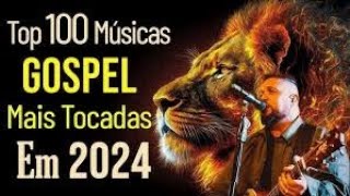 100 MÚSICAS QUE TOCAM NA ALMA EM 2024 [upl. by Esille909]