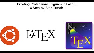 Creating Professional Figures in Latex A StepbyStep Guide [upl. by Wachter]