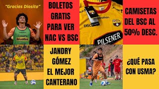 BOLETOS GRATIS NACIONAL VS BSC  CAMISTAS AL 50 DE DESCT  JANDRY GOMEZ Y JUAN USMA LOS CANTERANOS [upl. by Teri386]