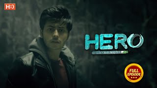 Hero  Gayab Mode On  Ep 8  Full Episode  15th July [upl. by Mauri387]