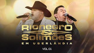 Rionegro amp Solimões em Uberlândia  Volume 1 [upl. by Matless]