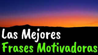 Las Mejores FRASES MOTIVADORAS De La Vida ¦ Gratitud Frases Reflexiones Versos Reflexión [upl. by Valonia901]