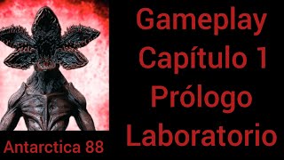 Antarctica 88 gameplay capitulo 1 quotprólogo y laboratorioquot [upl. by Mavis]