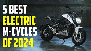 Best Electric Motorcycles 2024  What No One is telling You [upl. by Acinoryt349]