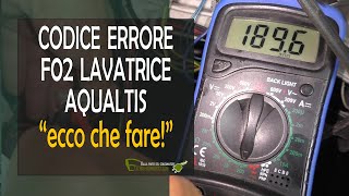 Errore F02 lavatrice Aqualtis come si aggiusta [upl. by Fonseca]