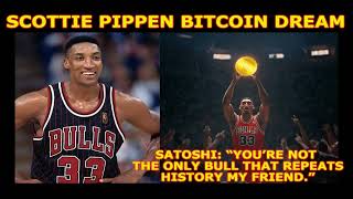 Chicago Bulls Scottie Pippen Bitcoin Dream quotYoure Not The Only Bull That Repeats Historyquot [upl. by Odnam]