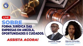 EMPREENDEDORISMO  A FORMA JURÍDICA DAS EMPRESAS EM ANGOLA OPORTUNIDADES E CUIDADOS [upl. by Rothberg321]