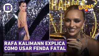 Sem calcinha Rafa Kalimann explica como usar fenda fatal no Carnaval [upl. by Evante279]