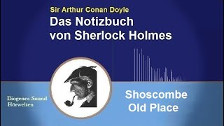 Sherlock Holmes Shoscombe Old Place Hörbuch [upl. by Novehc]