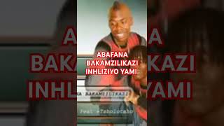 ABAFANA BAKAMZILIKAZI INHLIZIYO YAMI [upl. by Salina]