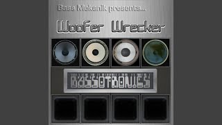 Woofer Wrecker Outro [upl. by Aynodal788]