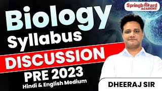 Biology Syllabus Discussion for PRE 2023 by Dheeraj Sir [upl. by Narat]