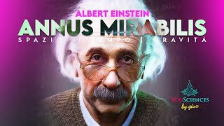 Il Segreto della RELATIVITA RISTRETTA di Albert Einstein ANNUS MIRABILIS  Spazio Tempo e Gravità [upl. by Aihsenet]