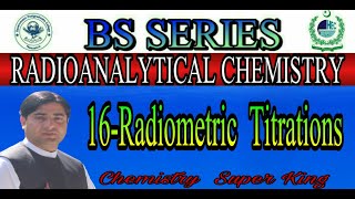 Radiometric Titrations  Radioanalytical Chemistry  Radiometric Analysis [upl. by Esenej]