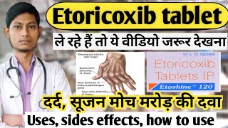 Etoricoxib tablets ip 90 mg in hindi uses sides effects how to use  Etoricoxib tabletetoshine 90 [upl. by Alleda703]