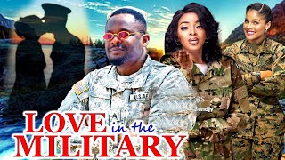 LOVE IN THE MILITARYNEW HIT MOVIE  ZUBBY MICHAELCHIDIMMA ANEKESHINE ROSEMAN LATEST NOLLY MOVIE [upl. by Anotal]