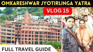 Omkareshwar Jyotirlinga Temple Darshan  Omkareshwar Temple Tour Guide Vlog  12 Jyotirlinga Yatra [upl. by Aridan734]