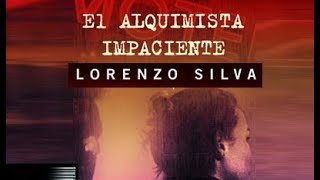 El alquimista impaciente🎧 AudioLibro DRAMATIZADO CON VOCES HUMANAS Bevilacqua y Chamorro 2 [upl. by Arjun699]