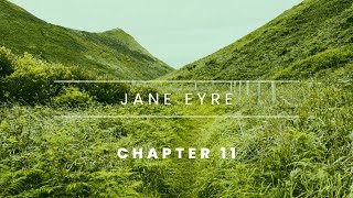 Jane Eyre  Chapter 11 Audiobook [upl. by Waltner72]