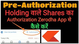 PreAuthorization Of Shares in Zerodha  How to Authorized of Holding Shares before Selling [upl. by Harwell]