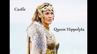 Queen Hippolyta  Castle  Halsey [upl. by Eivla36]