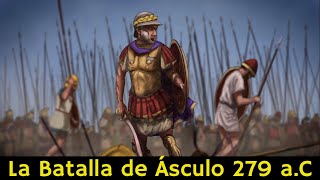 Guerras Pírricas La Batalla de Ásculo 279 aC [upl. by Alekim669]