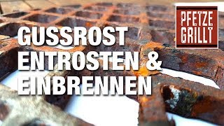 GrillGussrost entrosten und einbrennen  Pfetze grillt  Folge 7 [upl. by Ardeed]