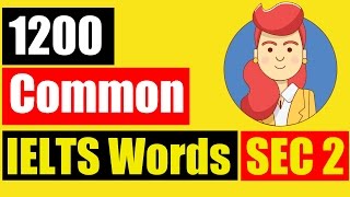 ✪ Vocabulary for IELTS Listening TOP 1200 common IELTS Words Section 2 [upl. by Durning]