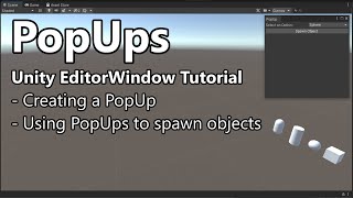 PopUps  Unity EditorWindow Tutorial [upl. by Ebsen]