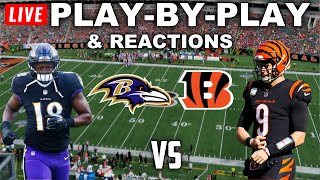 Baltimore Ravens vs Cincinnati Bengals  Live PlayByPlay amp Reactions [upl. by Nodearb]