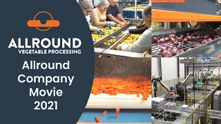 Allround Company Movie 2021  Allround Vegetable Processing [upl. by Remoh368]