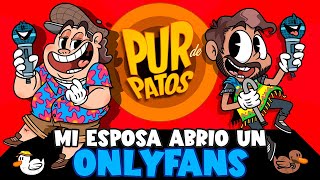 MI ESPOSA se abrió un ONLYFANS  Pur de Patos T3 Ep 2 [upl. by Pastelki658]