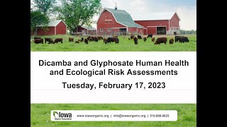 Dicamba and Glyphosate Human Health and Ecological Risk Assessments [upl. by Adyahs]