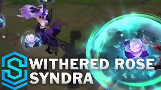 Withered Rose Syndra Skin Spotlight  PreRelease  League of Legends [upl. by Airel5]