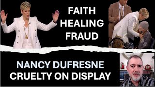 Didaché  Faith Healing Fraud Nancy Dufresne Cruelty on Display [upl. by Annalee222]