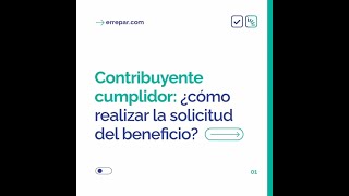 Contribuyente cumplidor ¿cómo realizar la solicitud del beneficio [upl. by Other]