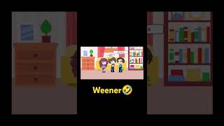 Weener🤣 [upl. by Yrok]