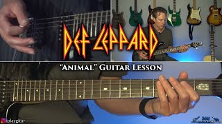 Def Leppard  Animal Guitar Lesson [upl. by Stickney]