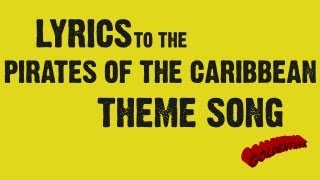 Goldentusks Pirates of the Caribbean Theme Song Lyrics [upl. by Manning]