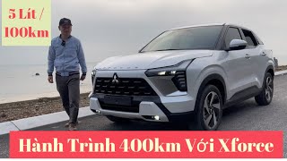 Hành Trình 400km Cùng Xforce  Tiết Kiệm 5 Lít 100km  Cách Âm Ổn  Không Gian Nội Thất Thoải Mái [upl. by Gail]