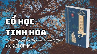 Cổ học tinh hoa  Ôn Như Nguyễn Văn Ngọc Từ An Trần Lê Nhàn Review Sách Sách Nói Hay [upl. by Ohnuj]