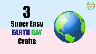 3 Super Easy EARTH DAY Crafts  Happy EARTH Day  CraftStack [upl. by Atnohs]