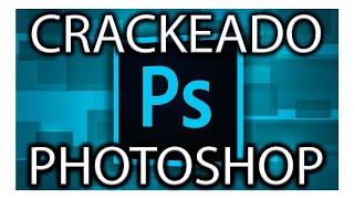 COMO BAIXAR E INSTALAR PHOTOSHOP CRACKEADO [upl. by Erlinna]