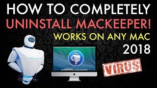 How To Completely Uninstall MacKeeper From Any Mac 2018  2019 Easy Tutorial [upl. by Uaerraj208]