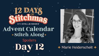 2023  12 Days of Stitchmas Advent Calendar  Day 12 with Marie Heiderscheit [upl. by Notneiuq698]