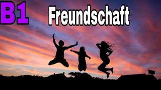 Freundschaft  Goethe Zertifikat B1 Schreiben Teil 2 [upl. by Jade174]