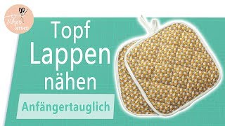 Topflappen nähen für Anfänger  ohne Schnittmuster [upl. by Ocirderf648]